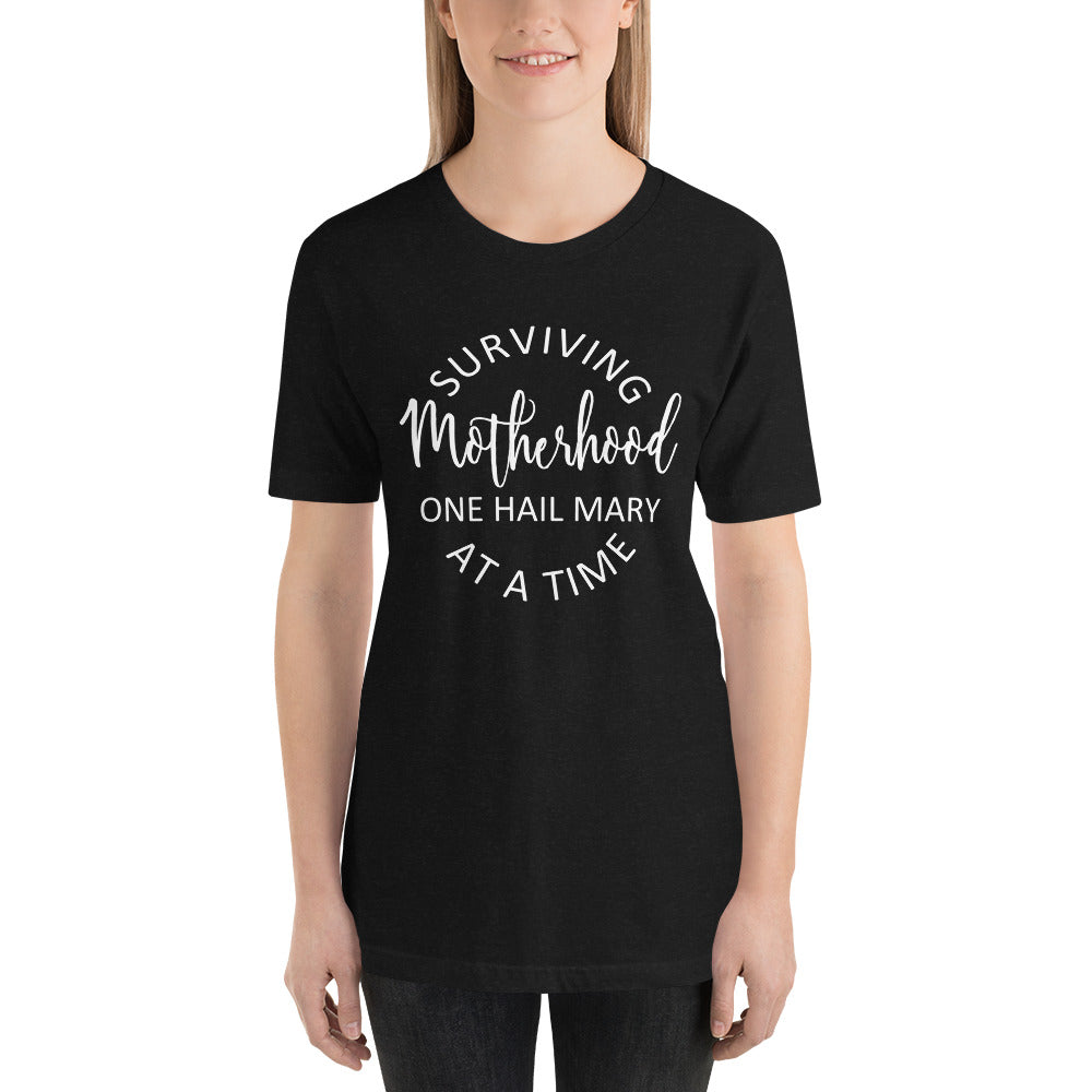 Surviving Motherhood One Hail Mary at a time t-shirt in black